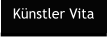 Künstler Vita
