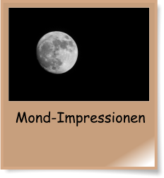 Mond-Impressionen